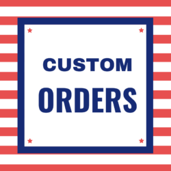 Custom Orders